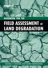 A Handbook for the Field Assessment of Land Degradation