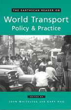 The Earthscan Reader on World Transport Policy and Practice