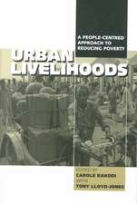 Urban Livelihoods: A People-centred Approach to Reducing Poverty