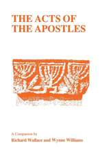 Acts of the Apostles: A Companion