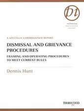 Dismissal and Grievance Procedures: A Specially Commissioned Report