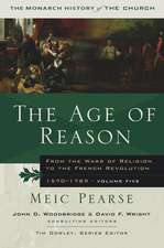 The Age of Reason – From the Wars of Religion to the French Revolution, 1570–1789