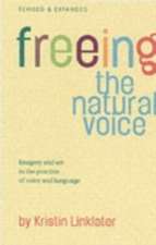 Linklater, K: Freeing the Natural Voice