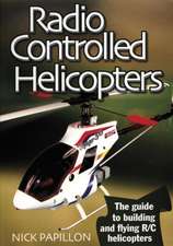 Radio Controlled Helicopters