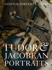 Tudor & Jacobean Portraits