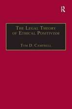 The Legal Theory of Ethical Positivism