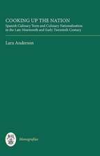 Cooking Up the Nation – Spanish Culinary Texts and Culinary Nationalization in the Late Nineteenth and Early Twentieth Century