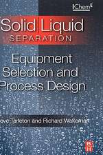 Solid/Liquid Separation: Equipment Selection and Process Design