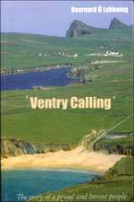 Ventry Calling