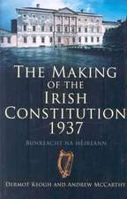 The Making of the Irish Constitution, 1937