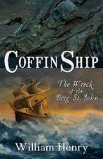 Coffin Ship: The Wreck of the Brig St. John