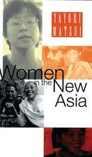 Women in the New Asia: From Pain to Power