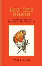 Putman, T: Bob the Robin