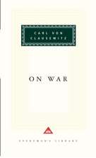 Clausewitz, C: On War