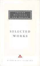 Goethe, J: Selected Works