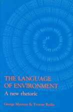 The Language Of Environment: A New Rhetoric