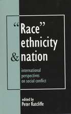 Race, Ethnicity And Nation: International Perspectives On Social Conflict