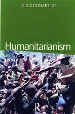 Humanitarianism: A Dictionary of Concepts