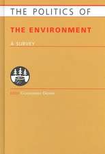 Politics of the Environment: A Survey