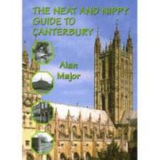 The Neat and Nippy Guide to Canterbury