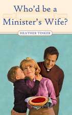 Who'd Be a Minister's Wife