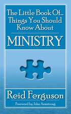 The Little Book of Things You Should Know about Ministry