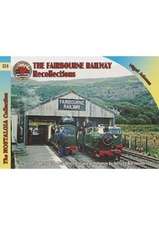 Railways & Recollections the Fairbourne Railway