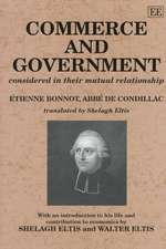 Condillac: Commerce and Government – Considered in their Mutual Relationship