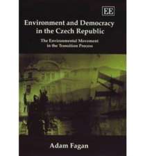 Environment and Democracy in the Czech Republic – The Environmental Movement in the Transition Process