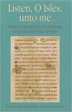 Listen, O Isles, Unto Me: Studies in Medieval Word and Image in Honour of Jennifer O'Reilly