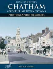 Chatham & the Medway Towns