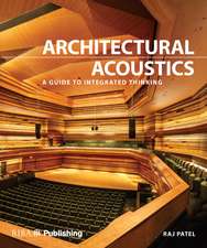 Architectural Acoustics: A guide to integrated thinking