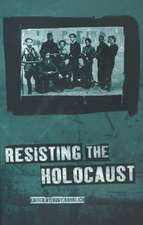 Resisting the Holocaust