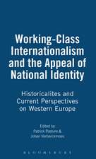 Working-Class Internationalism and the Appeal of National Identity: Historicalites and Current Perspectives on Western Europe