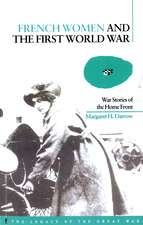 French Women and the First World War: War Stories of the Home Front