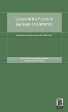 Visions of the Future in Germany and America