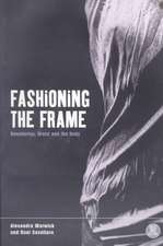 Fashioning the Frame: Boundaries, Dress and the Body