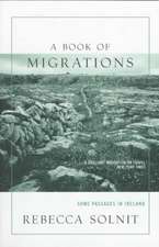 A Book of Migrations: Some Passages in Ireland