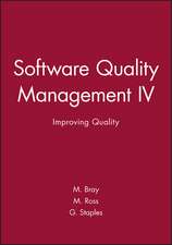 Software Quality Management IV Improving Quality