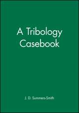 A Tribology Casebook