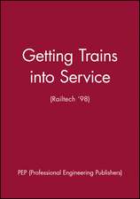 Getting Trains into Service (Railtech ′98)