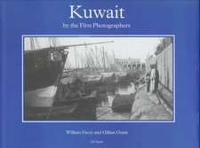 Kuwait by the First Photographers