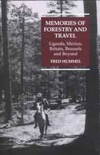 Memories of Forestry and Travel