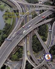 The Motorway Achievement: The Midlands