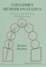 Coulomb's Memoir on Statics: An Essay in the History of Civil Engineering