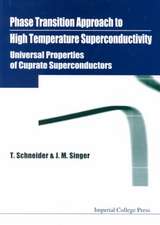 Phase Transition Approach to High Temperature Superconductivity - Universal Properties of Cuprate Superconductors