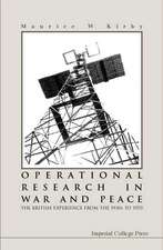 Operational Research in War and Peace: The British Experience from the 1930s to 1970