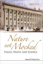 Nature Not Mocked: Places, People and Science