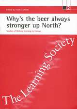 Why's the Beer Always Stronger Up North?: Studies of Lifelong Learning in Europe