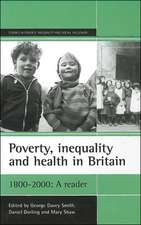 Poverty, inequality and health in Britain: 1800–20 00 – A reader